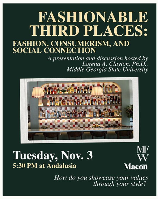 Event flyer for Fashionable Third Places presented by Loretta A. Clayton, Ph.D., on Tuesday, Nov. 3 at 5:30 PM at Andalusia in Downtown Macon.